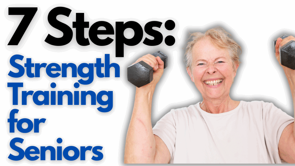7 Steps: Strength Training for Seniors